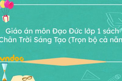 Giáo án môn Đạo đức lớp 1 bài 13- Chân trời sáng tạo
